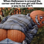 35 Halloween Memes I Laughed At And I M Guessing You Will Too